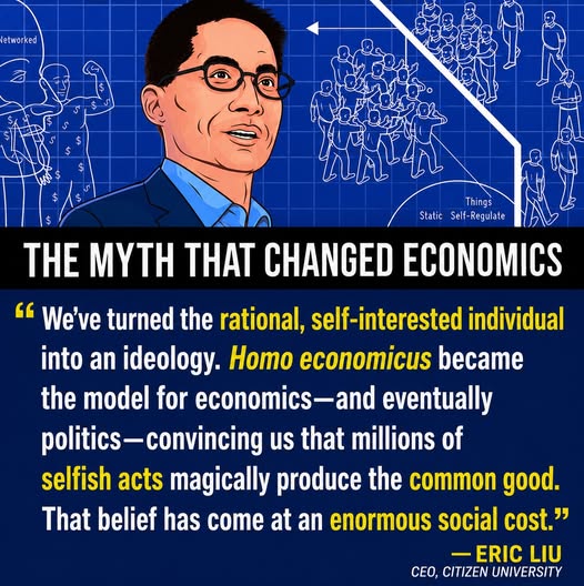 Graphic attributing to Eric Liu the claim that homo economicus became an ideology of selfishness.